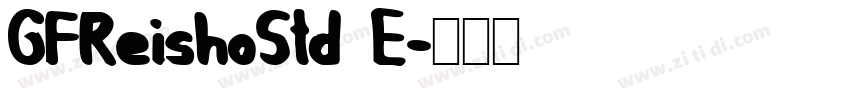 GFReishoStd E字体转换